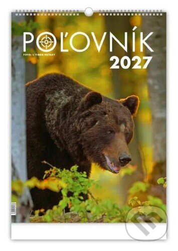 Poľovník 2027 - nástenný kalendár (Press Group). Press Group, 2026 Poľovník 2027 - nástenný kalendár (Press Group). Press Group, 2026