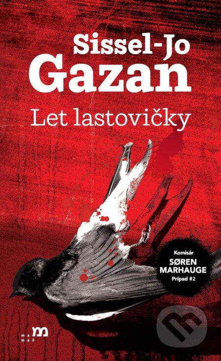 E-kniha: Let lastovičky (Sissel Jo Gazan). mamaš, 2026 E-kniha: Let lastovičky (Sissel Jo Gazan). mamaš, 2026