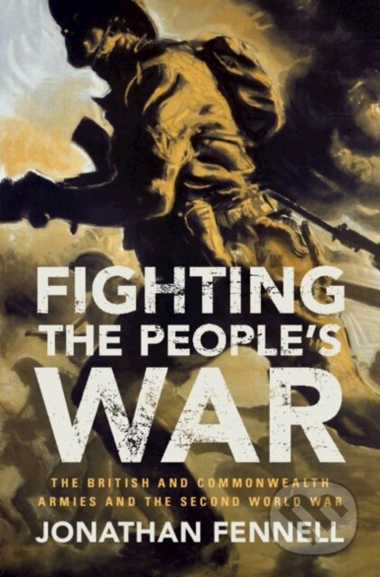 Kniha: Fighting the People's War (Jonathan Fennell). Cambridge University Press, 2019 Kniha: Fighting the People's War (Jonathan Fennell). Cambridge University Press, 2019