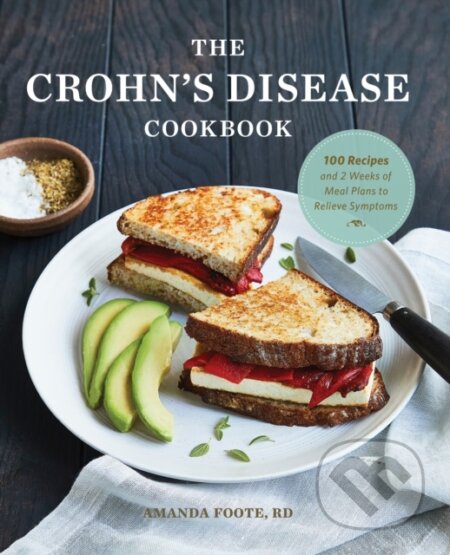 Kniha: The Crohn's Disease Cookbook (Amanda Foote). , 2020 Kniha: The Crohn's Disease Cookbook (Amanda Foote). , 2020