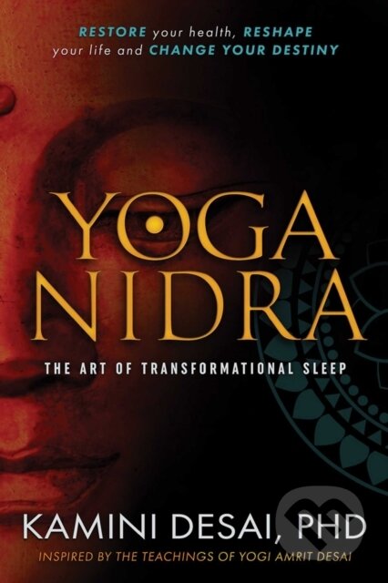 Kniha: Yoga Nidra (Kamini Desai). Lotus Books, 2017 Kniha: Yoga Nidra (Kamini Desai). Lotus Books, 2017