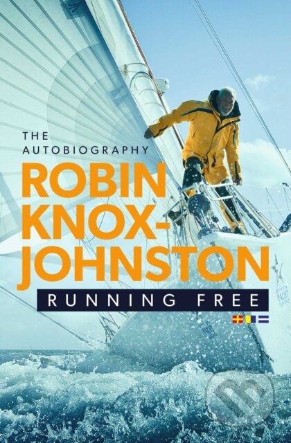 Kniha: Running Free (Robin Knox-Johnston). Simon & Schuster, 2019 Kniha: Running Free (Robin Knox-Johnston). Simon & Schuster, 2019