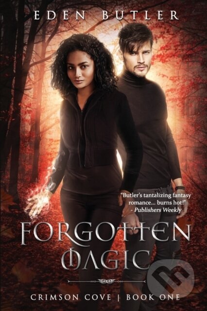Kniha: Forgotten Magic (Eden Butler). City Owl Press, 2020 Kniha: Forgotten Magic (Eden Butler). City Owl Press, 2020