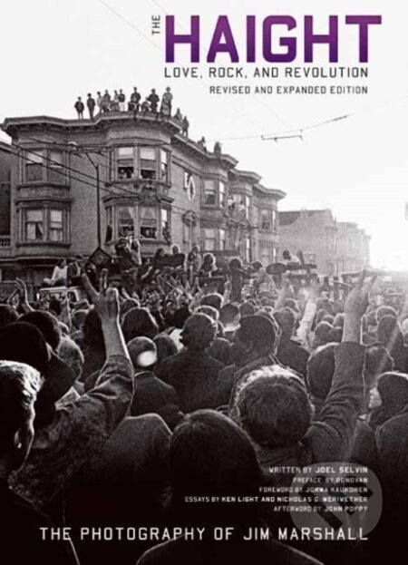 Kniha: The Haight: Revised and Expanded (Jim Marshall a Joel Selvin). , 2021 Kniha: The Haight: Revised and Expanded (Jim Marshall a Joel Selvin). , 2021