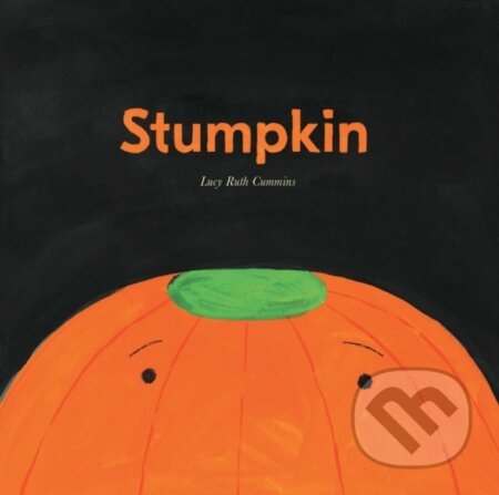 Kniha: Stumpkin (Lucy Ruth Cummins). Atheneum Books for Young Readers, 2018 Kniha: Stumpkin (Lucy Ruth Cummins). Atheneum Books for Young Readers, 2018