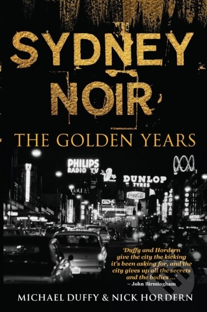 Kniha: Sydney Noir (Michael Duffy a Nick Hordern). , 2017 Kniha: Sydney Noir (Michael Duffy a Nick Hordern). , 2017
