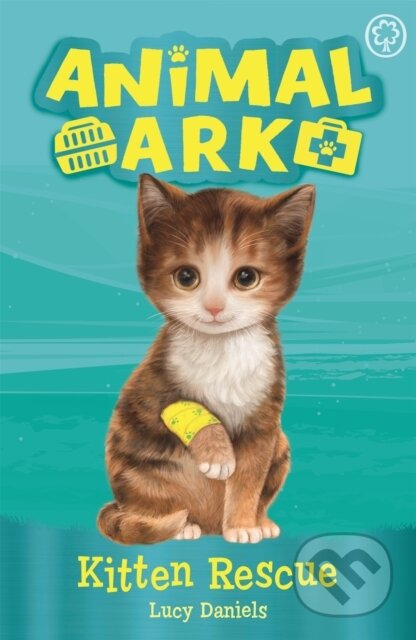 Kniha: Animal Ark, New 1: Kitten Rescue (Lucy Daniels). Orchard, 2018 Kniha: Animal Ark, New 1: Kitten Rescue (Lucy Daniels). Orchard, 2018