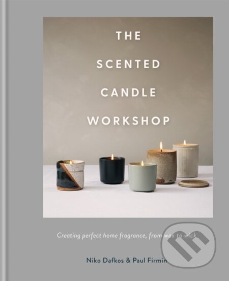Kniha: The Scented Candle Workshop (Niko Dafkos a Paul Firmin). Kyle Books, 2019 Kniha: The Scented Candle Workshop (Niko Dafkos a Paul Firmin). Kyle Books, 2019