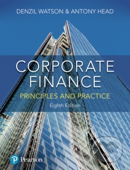 Kniha: Corporate Finance + MyLab Finance with Pearson eText (Package) (Antony Head a Denzil Watson). Pearson, 2019 Kniha: Corporate Finance + MyLab Finance with Pearson eText (Package) (Antony Head a Denzil Watson). Pearson, 2019