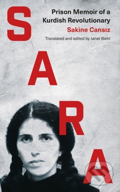 Kniha: Sara (Sakine Cansiz). Pluto Press, 2019 Kniha: Sara (Sakine Cansiz). Pluto Press, 2019