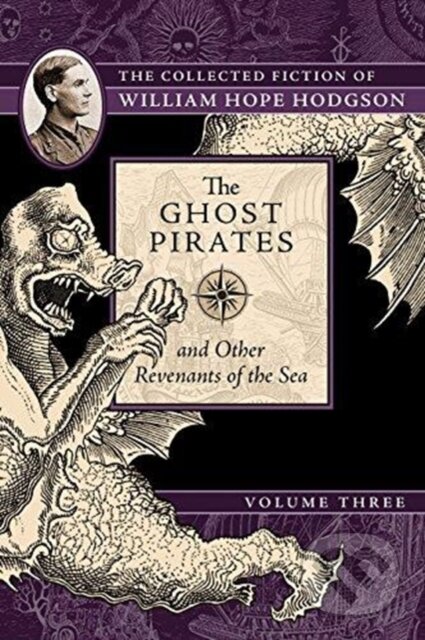 Kniha: The Ghost Pirates and Other Revenants of the Sea (William Hope Hodgson). , 2018 Kniha: The Ghost Pirates and Other Revenants of the Sea (William Hope Hodgson). , 2018