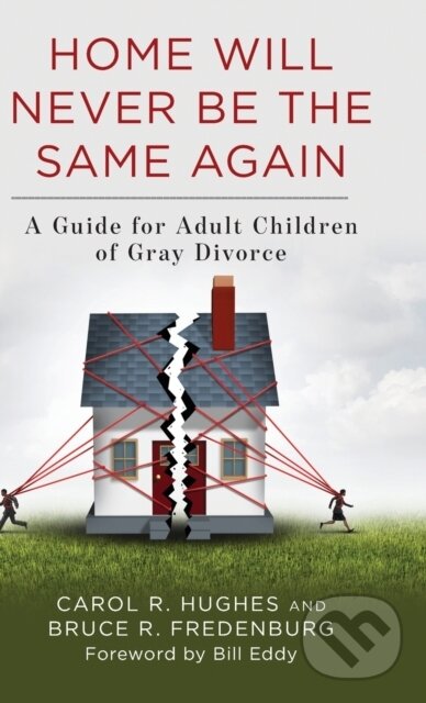 Kniha: Home Will Never Be the Same Again (Bruce R. Fredenburg a Carol R. Hughes). Rowman & Littlefield, 2020 Kniha: Home Will Never Be the Same Again (Bruce R. Fredenburg a Carol R. Hughes). Rowman & Littlefield, 2020