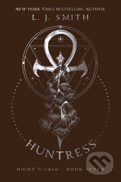 Kniha: Huntress (L.J. Smith). Simon Pulse, 2017 Kniha: Huntress (L.J. Smith). Simon Pulse, 2017