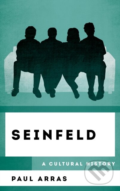 Kniha: Seinfeld (Paul Arras). Rowman & Littlefield, 2020 Kniha: Seinfeld (Paul Arras). Rowman & Littlefield, 2020