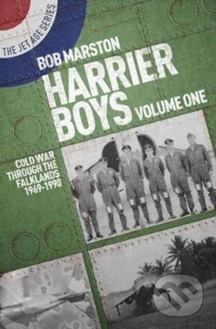 Kniha: Harrier Boys (Bob Marston). Grub Street Publishing, 2020 Kniha: Harrier Boys (Bob Marston). Grub Street Publishing, 2020