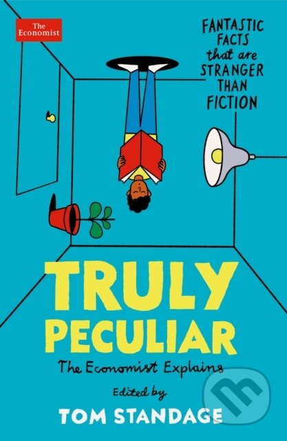 Kniha: Truly Peculiar (Tom Standage). Economist Books, 2021 Kniha: Truly Peculiar (Tom Standage). Economist Books, 2021