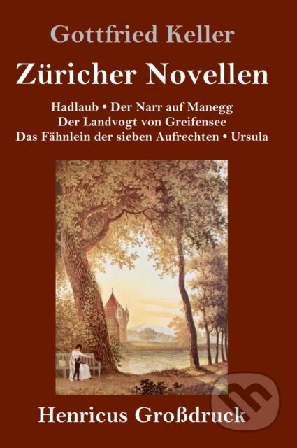 Kniha: Zuricher Novellen (Großdruck) (Gottfried Keller). , 2020 Kniha: Zuricher Novellen (Großdruck) (Gottfried Keller). , 2020