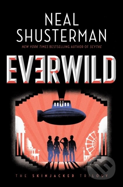 Kniha: Everwild (Neal Shusterman). Simon & Schuster Books for Young Readers, 2020 Kniha: Everwild (Neal Shusterman). Simon & Schuster Books for Young Readers, 2020