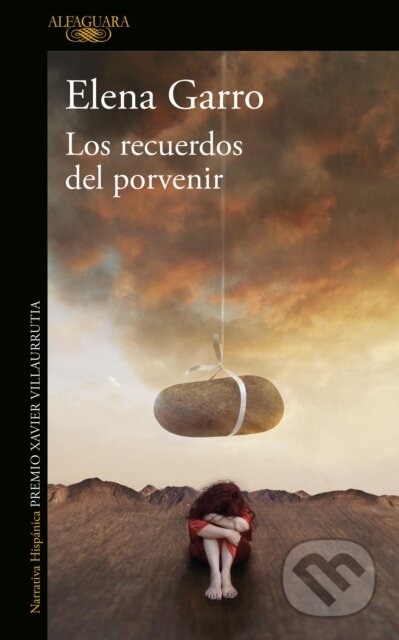 Kniha: Los recuerdos del porvenir / Recollections of Things to Come (Elena Garro). Alfaguara Books, 2019 Kniha: Los recuerdos del porvenir / Recollections of Things to Come (Elena Garro). Alfaguara Books, 2019