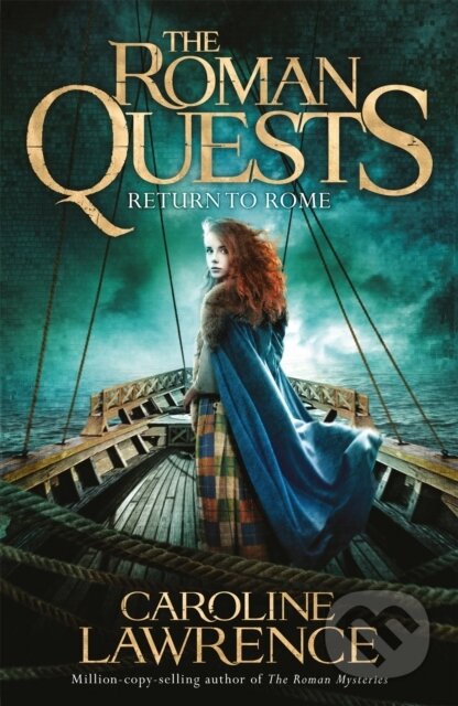 Kniha: Roman Quests: Return to Rome (Caroline Lawrence). Orion, 2018 Kniha: Roman Quests: Return to Rome (Caroline Lawrence). Orion, 2018