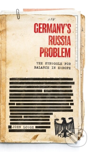 Kniha: Germany's Russia problem (John Lough). Manchester University Press, 2021 Kniha: Germany's Russia problem (John Lough). Manchester University Press, 2021