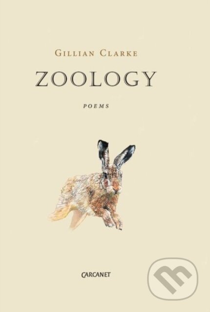 Kniha: Zoology (Gillian Clarke). , 2017 Kniha: Zoology (Gillian Clarke). , 2017