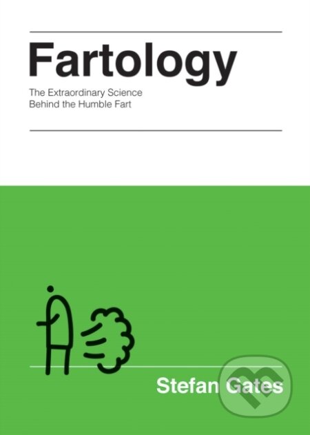 Kniha: Fartology (Stefan Gates). Quadrille, 2018 Kniha: Fartology (Stefan Gates). Quadrille, 2018