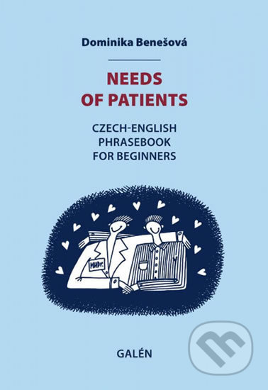 Needs of patients - Dominika Benešová, Galén, 2012