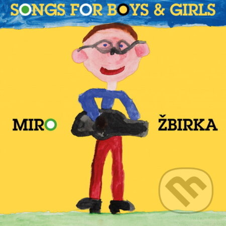 Hudební CD: Miro Žbirka: Songs For Boys & Girls (LP) (Universal Music). Universal Music, 2026 Hudební CD: Miro Žbirka: Songs For Boys & Girls (LP) (Universal Music). Universal Music, 2026