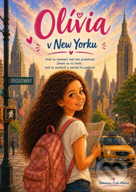 Kniha: Olívia v New Yorku (Simona Frič Hudá). Elist, 2026 Kniha: Olívia v New Yorku (Simona Frič Hudá). Elist, 2026