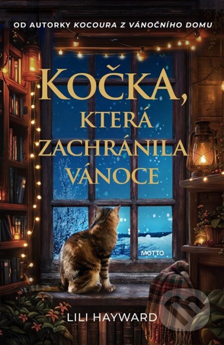 Kniha: Kočka, která zachránila Vánoce (Lili Hayward). Motto, 2026 Kniha: Kočka, která zachránila Vánoce (Lili Hayward). Motto, 2026