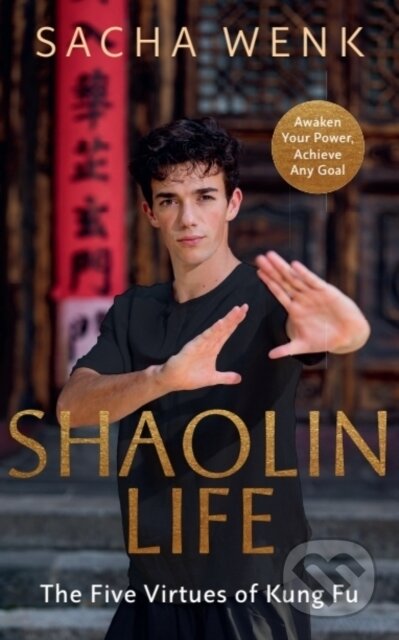 Kniha: Shaolin Life (Sacha Wenk). Ebury Publishing, 2026 Kniha: Shaolin Life (Sacha Wenk). Ebury Publishing, 2026