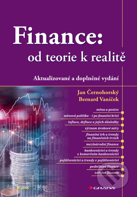 E-kniha: Finance: od teorie k realitě (Bernard Vaníček a Jan Černohorský). Grada, 2026 E-kniha: Finance: od teorie k realitě (Bernard Vaníček a Jan Černohorský). Grada, 2026