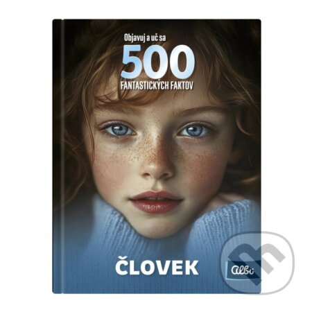 Kniha: 500 fantastických faktov - Človek (Albi). Albi, 2026 Kniha: 500 fantastických faktov - Človek (Albi). Albi, 2026