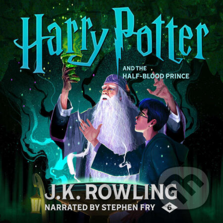 Audiokniha: Harry Potter and the Half-Blood Prince (J.K. Rowling). Pottermore Publishing, 2015 Audiokniha: Harry Potter and the Half-Blood Prince (J.K. Rowling). Pottermore Publishing, 2015