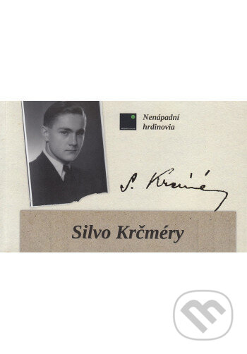 Kniha: Silvo Krčméry (2. vydanie) (František Neupauer). , 2020 Kniha: Silvo Krčméry (2. vydanie) (František Neupauer). , 2020