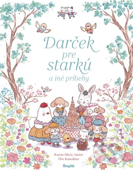 Kniha: Darček pre starkú a iné príbehy (Karine-Marie Amiot a Flor Kaneshiro). Stonožka, 2026 Kniha: Darček pre starkú a iné príbehy (Karine-Marie Amiot a Flor Kaneshiro). Stonožka, 2026