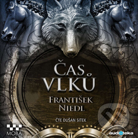Audiokniha: Čas vlků (František Niedl). Bookmedia, 2017 Audiokniha: Čas vlků (František Niedl). Bookmedia, 2017