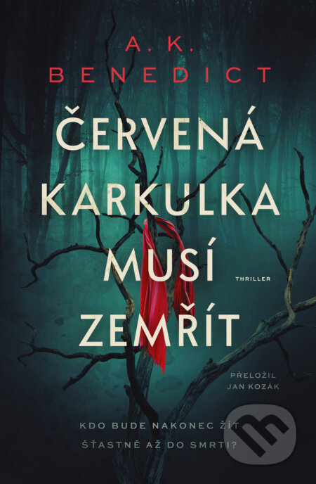 E-kniha: Červená karkulka musí zemřít (A. K. Benedict). Vendeta, 2026 E-kniha: Červená karkulka musí zemřít (A. K. Benedict). Vendeta, 2026