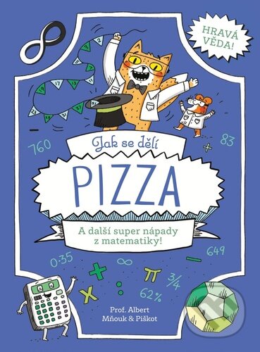 Kniha: Jak se dělí pizza (Richard Watson a William Potter). Extra Publishing, 2026 Kniha: Jak se dělí pizza (Richard Watson a William Potter). Extra Publishing, 2026