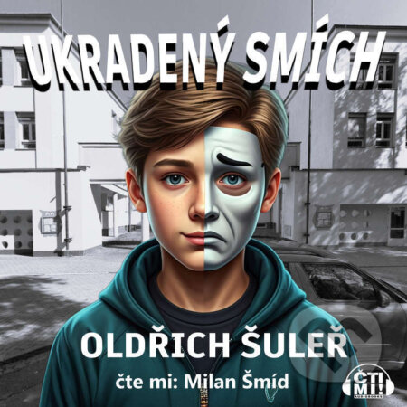 Audiokniha: Ukradený smích (Oldřich Šuleř). Čti mi!, 2026 Audiokniha: Ukradený smích (Oldřich Šuleř). Čti mi!, 2026
