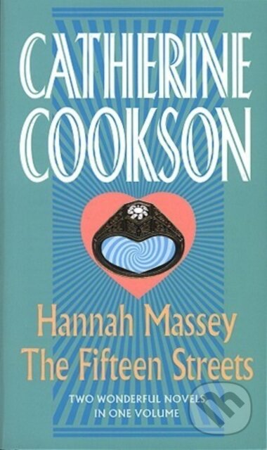 Kniha: Hannah Massey / The Fifteen Streets (Catherine Cookson). Corgi Books, 2018 Kniha: Hannah Massey / The Fifteen Streets (Catherine Cookson). Corgi Books, 2018