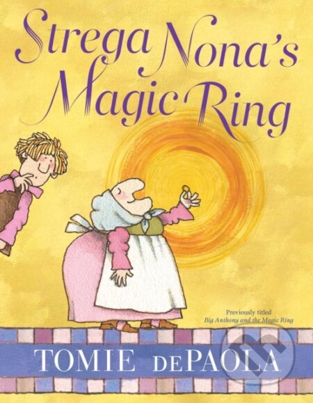Kniha: Strega Nona's Magic Ring (Depaola Tomie). Simon & Schuster Books for Young Readers, 2018 Kniha: Strega Nona's Magic Ring (Depaola Tomie). Simon & Schuster Books for Young Readers, 2018