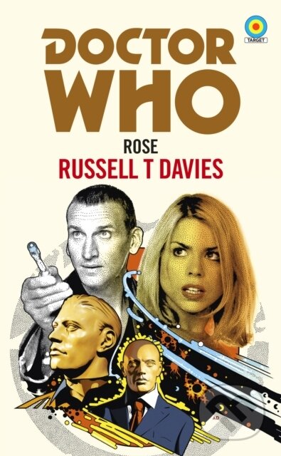 Kniha: Doctor Who: Rose (Russell T Davies). BBC Books, 2018 Kniha: Doctor Who: Rose (Russell T Davies). BBC Books, 2018