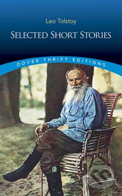 Kniha: Selected Short Stories (Leo Tolstoy). Dover Publications, 2018 Kniha: Selected Short Stories (Leo Tolstoy). Dover Publications, 2018