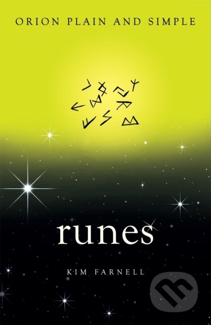Kniha: Runes, Orion Plain and Simple (Farnell Kim). Orion, 2017 Kniha: Runes, Orion Plain and Simple (Farnell Kim). Orion, 2017