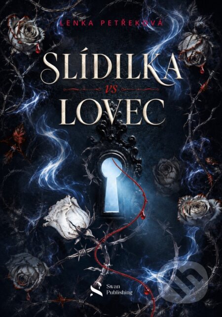 Kniha: Slídilka vs Lovec (Lenka Petřeková). Swan Publishing, 2026 Kniha: Slídilka vs Lovec (Lenka Petřeková). Swan Publishing, 2026