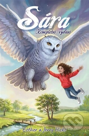 Kniha: Sára - Kompletní vydání (Esther Hicks). Synergie, 2026 Kniha: Sára - Kompletní vydání (Esther Hicks). Synergie, 2026