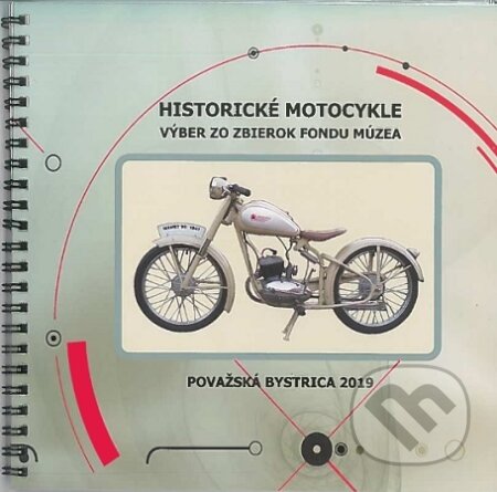 Kniha: Historické motocykle : výber zo zbierok fondu múzea (Zdeno Metzker). Vlastivedné múzeum v Považskej Bystrici, 2019 Kniha: Historické motocykle : výber zo zbierok fondu múzea (Zdeno Metzker). Vlastivedné múzeum v Považskej Bystrici, 2019