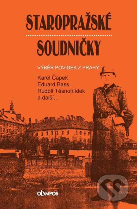 Kniha: Staropražské soudničky (Karel Čapek, Eduard Bass, Rudolf Těsnohlídek a Ignát Herrmann). Olympos, 2026 Kniha: Staropražské soudničky (Karel Čapek, Eduard Bass, Rudolf Těsnohlídek a Ignát Herrmann). Olympos, 2026